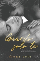 Guardo solo te (Italian Edition) B0DV9MLFDS Book Cover
