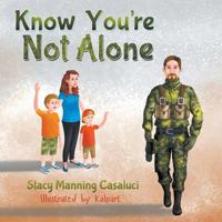 Know You're Not Alone B0GZSVPZHQ Book Cover