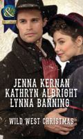 Wild West Christmas: A Family for the Rancher\Dance with a Cowboy\Christmas in Smoke River 037329803X Book Cover