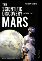 The Scientific Discovery of Life on Mars: Handbook of Planethography for the study of planets and the search for life in the Solar System (Essay Research) 8867884263 Book Cover