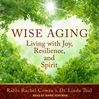 Wise Aging: Living with Joy, Resilience, and Spirit B08ZB91BJV Book Cover