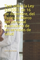 Test sobre la Ley 55/2003, de 16 de diciembre, del Estatuto Marco del personal estatutario de los servicios de salud B093KPVP6G Book Cover