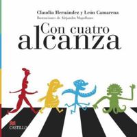 Con Cuatro Alcanza (La Otra Escalera) 9702008115 Book Cover