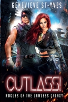 Cutlass!: A Sci-Fi Space Pirate Romance 1720336873 Book Cover