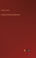 Essays Critical and Narrative 1240011431 Book Cover