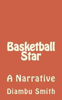 Basketball Star 1540802752 Book Cover