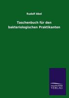 Taschenbuch Fur Den Bakteriologischen Praktikanten 3846021679 Book Cover