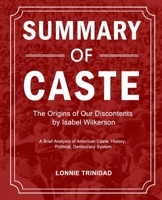 Summary of Caste: The Origins of Our Discontents by Isabel Wilkerson null Book Cover