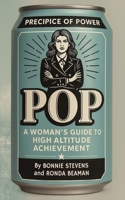 POP: Precipe of Power: A Woman's Guide to High Altitude Achievement B0G6SKX1Z7 Book Cover