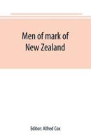 Men Of Mark Of New Zealand 9389169852 Book Cover