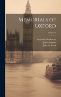 Memorials of Oxford; Volume 1 1020723378 Book Cover