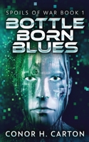 Bottle Born Blues 4867526681 Book Cover
