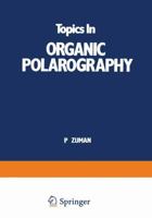Topics in Organic Polarography 1468418149 Book Cover