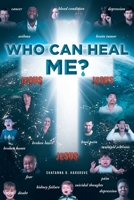 Who Can Heal Me? 1636308538 Book Cover