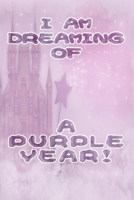 I am dreaming of a purple year fairy princess castle & magical cover with stars: 2020 Planner Jan 1 to Dec 31 Weekly & Monthly Coordinator + Calendar Views Inspirational Quotes for gift 167591625X Book Cover