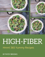 Hmm! 365 Yummy High-Fiber Recipes: A Yummy High-Fiber Cookbook for All Generation B08JF8DX11 Book Cover