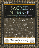 Sacred Number: The Secret Qualities of Quantities (Wooden Books North America Editions) 1952178231 Book Cover