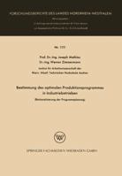 Bestimmung Des Optimalen Produktionsprogrammes in Industriebetrieben: Rationalisierung Der Programmplanung 3663062260 Book Cover