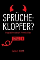 Sprücheklopfer? - Inspiration durch Provokation. Special Edition 1 3948767319 Book Cover