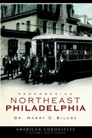 Remembering Northeast Philadelphia (American Chronicles) 1596296151 Book Cover