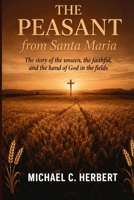 The Peasent from Santa Maria B0H1PSNXF7 Book Cover