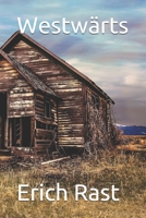 Westwärts (German Edition) B08BWFVYLT Book Cover