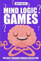 Mind Logic Games: Irasuto Puzzles - The Best Japanese Puzzles Collection 1719911126 Book Cover