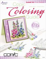 Copic Coloring Guide Level 4: Fine Details 1596355751 Book Cover