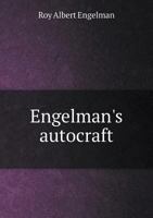 Engelman's Autocraft 1270949985 Book Cover