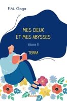 Mes cieux et mes abysses - Tome 2: Terra (French Edition) 2414390573 Book Cover