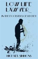 Low Life Lawyer : In the Footsteps of Bechet 1910878472 Book Cover