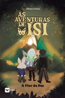 As aventuras de Isi - a flor da paz (Portuguese Edition) 6554209948 Book Cover