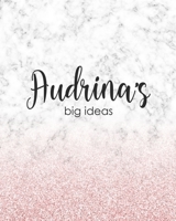 Audrina's Big Ideas: Personalized Notebook - 8x10 Lined Women's Journal 1698435002 Book Cover