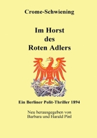 Im Horst des Roten Adlers: Ein Berliner Polit-Thriller 1894 3756833755 Book Cover