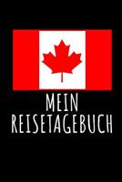 Mein Reisetagebuch: Reisetagebuch Kanada - zum Eintragen der Erlebnisse -120 Seiten, Punkteraster - Geschenkidee f�r Kanada Fans - Format 6x9 DIN A5 - Soft cover matt 1095968505 Book Cover