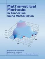 Mathematical Methods in Economics Using Mathematica 1465287906 Book Cover