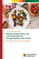 Plantas alimentícias não-convencionais em Caraguatatuba- São Paulo 6202049006 Book Cover