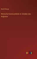 Römische Kunstzustände im Zeitalter des Augustus 3368602780 Book Cover