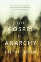 The Gospel of Anarchy 0061881821 Book Cover