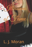 Illusions of Fame 1502312913 Book Cover