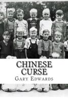 Chinese Curse: Growing Up in North Idaho from 1941 to 1961 1496051262 Book Cover