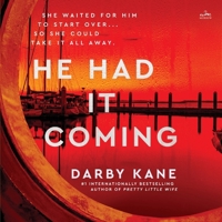 He Had It Coming: A Novella B0H6PPSFXN Book Cover