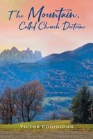 The Mountain, Called Church Doctrine 1098008286 Book Cover