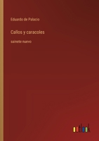 Callos y caracoles: sainete nuevo (Spanish Edition) 3368053418 Book Cover