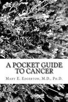 A Pocket Guide to Cancer 1451559410 Book Cover
