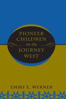 Pioneer Children on the Journey West 0813320275 Book Cover