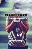 Men's Daily Strength: 180 Inspirational Devotions in 3 Minutes B0CSJVFCKD Book Cover