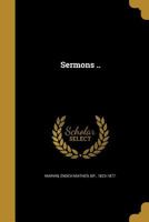 Sermons .. 1374307912 Book Cover