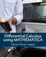 Differential Calculus Using Mathematica 152343905X Book Cover