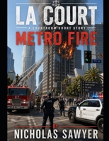LA Court: Metro Fire B0H5BX6G3X Book Cover